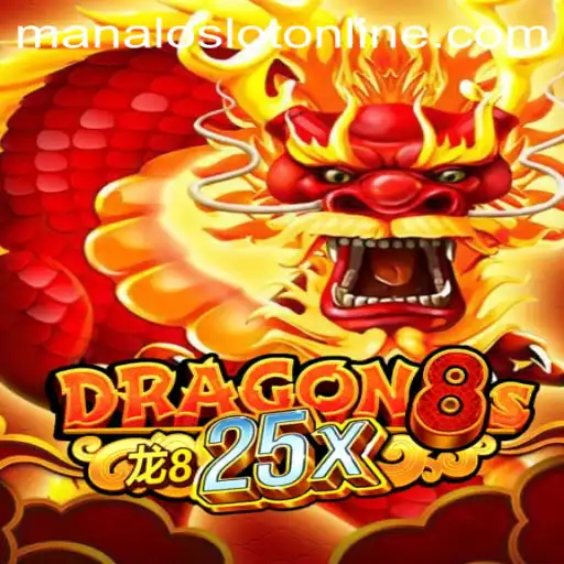 Unveiling Dragon8s25x: Explore the Exciting Realm of ManaloSlot