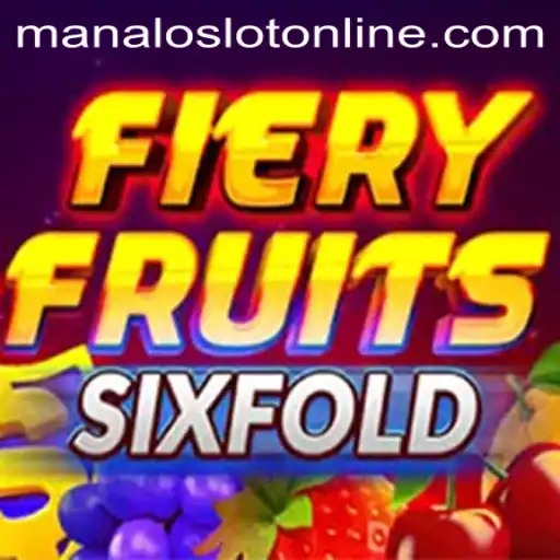 Exploring FieryFruitsSixFold: The Vibrant World of ManaloSlot