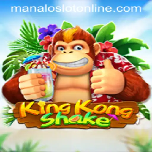 KingKongShake: An Adventure in the World of ManaloSlot
