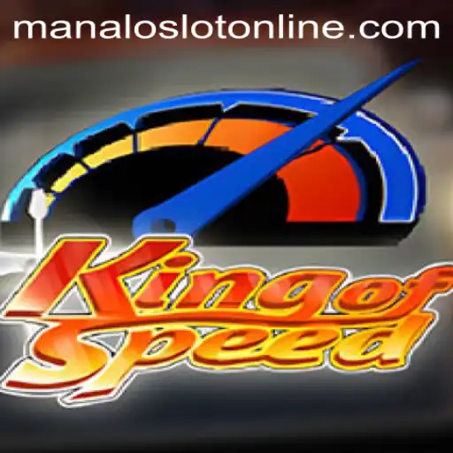 KingofSpeed: A Thrilling Dive into the High-Octane World of ManaloSlot