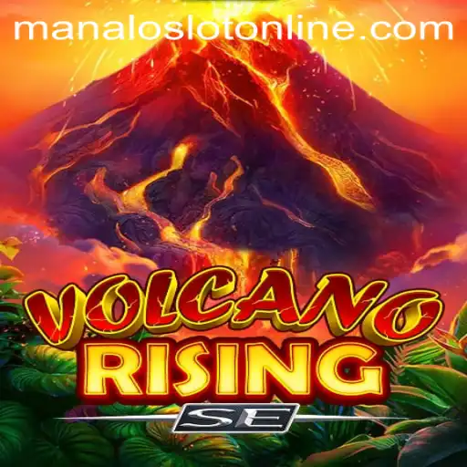 Exploring the Thrills of VolcanoRisingSE: A Comprehensive Guide to the ManaloSlot Experience