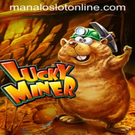 Exploring the Thrills of LuckyMiner and ManaloSlot
