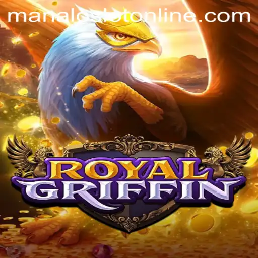 Exploring the Enchanting World of RoyalGriffin: Dive into ManaloSlot's Latest Adventure